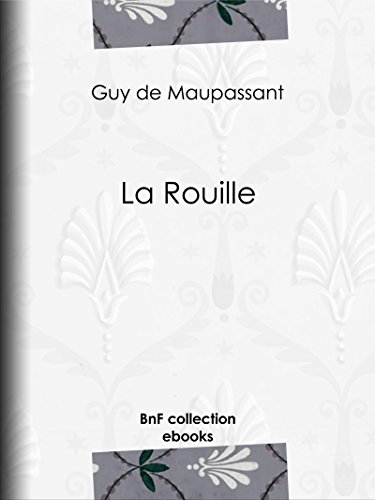 La Rouille (French Edition)