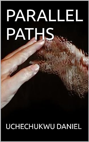 PARALLEL PATHS (English Edition)