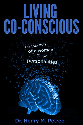 Living C0-Conscious: A true story about a girl that has 35 personality alters, due to occult rituals, rape, and incest. (English Edition)