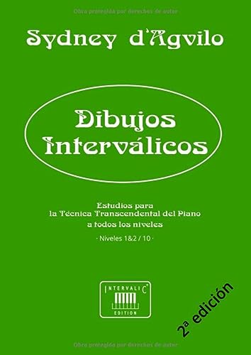 Dibujos Interválicos: Estudios para la Técnica Transcendental del Piano: Niveles 1-2 de 10