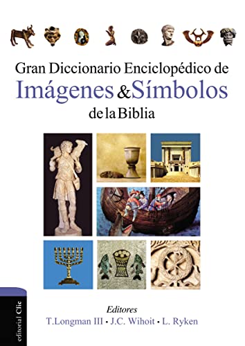 Gran Diccionario Enciclopédico de imágenes y símbolos de la biblia (OBRAS DE REFERENCIA Y CONSULTA)