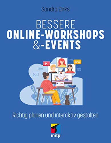 Bessere Online-Workshops & -Events: Richtig planen und interaktiv gestalten