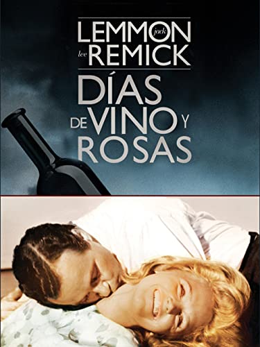 Dias De Vino Y Rosas