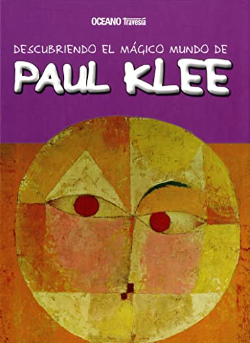 Descubriendo el mágico mundo de Paul Klee: El artista alemán que pintaba como un niño cuadros de mil colores