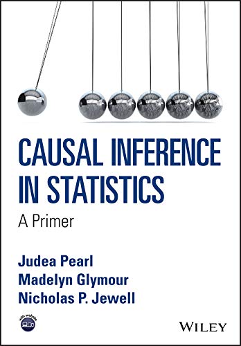 Causal Inference in Statistics: A Primer (English Edition)