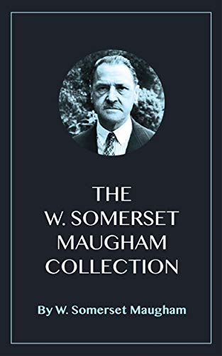 The W. Somerset Maugham Collection (English Edition)