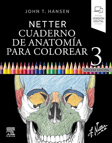 Netter. Cuaderno de anatomía para colorear: 2ª ed. revisada