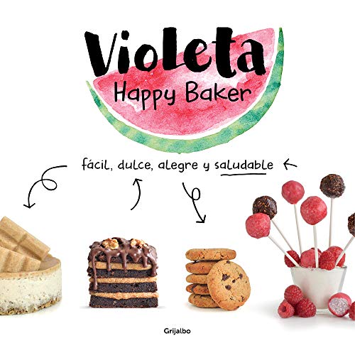 Violeta Happy Baker. Fácil, dulce, alegre y saludable