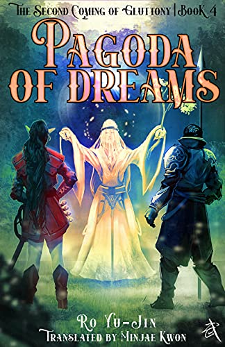 Pagoda of Dreams: Book 4 of The Second Coming of Gluttony (English Edition)