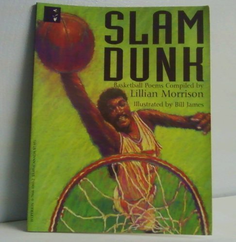 Slam Dunk: Poems About Basketball