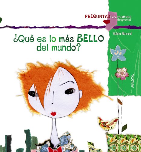 ¿Qué es lo más bello del mundo?: Que es lo mas bello del mundo? (PRIMEROS LECTORES - Preguntas para mentes despiertas)