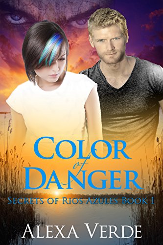 Color of Danger (Secrets of Rios Azules Book 1) (English Edition)