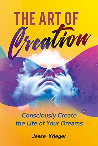 The Art of Creation: Turn Your Vision to Reality with Passion and Purpose