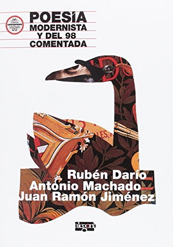 Poesía Modernista y del 98 comentada.: Rubén Darío, Antonio Machado y Juan Ramón Jiménez (Carlos Rodríguez Estacio)
