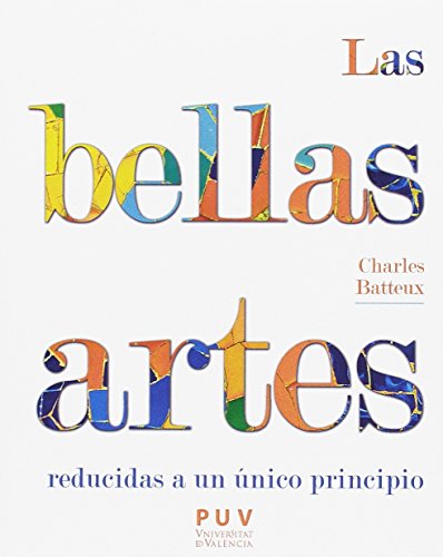 Las bellas artes reducidas a un principio único: 40 (Estètica&Crítica)