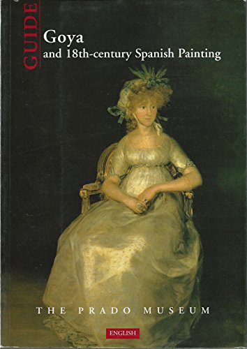 Goya y la pintura española del siglo XVIII (ingles)
