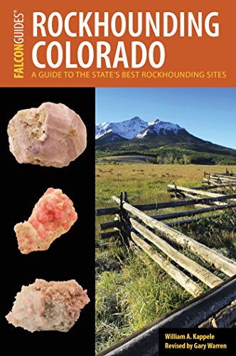 Rockhounding Colorado: A Guide to the State's Best Rockhounding Sites (Rockhounding Series) (English Edition)