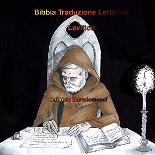 Levitico: Bibbia Traduzione letterale: Levitico (Italian Edition)