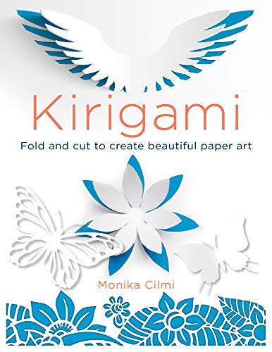 Kirigami: Fold and cut to create beautiful paper art (English Edition)