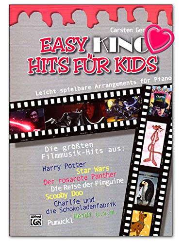 Easy Kino Hits para niños – 12 arreglos de piano fáciles de tocar de las más bellas melodías de película arreglados por Carsten Gerlitz – Notas con colorido clip en forma de corazón