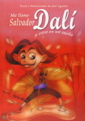 Me Llamo Salvador Dali Y Vivo En: 3 (BIBLIOTECA DEL FARO)