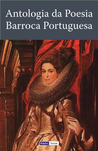 Antologia da Poesia Barroca Portuguesa (Portuguese Edition)