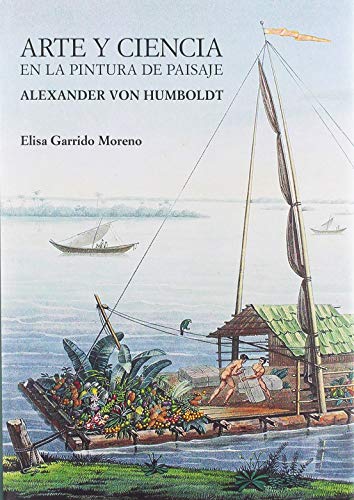 Arte y ciencia en la pintura de paisaje: Alexander von Humboldt (Theatrum Naturae)