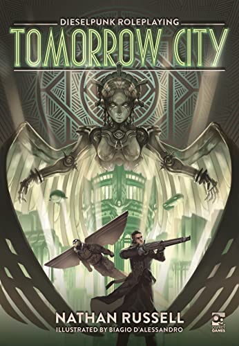 Tomorrow City: Dieselpunk Roleplaying (Osprey Roleplaying) (English Edition)