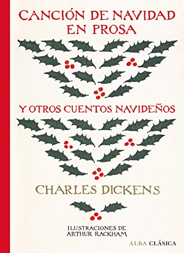 Canción de Navidad en prosa y otros cuentos navideños (Alba Clásica)