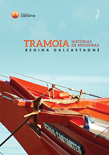 Tramoia: histórias de rendeiras (Portuguese Edition)