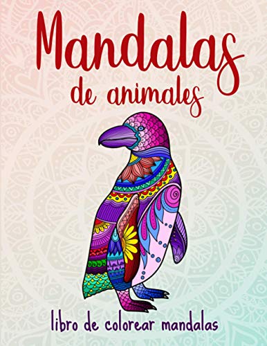 Mandalas de animales: 50 mandalas de animales para niños a partir de 8 años, creatividad, concentración y relajación