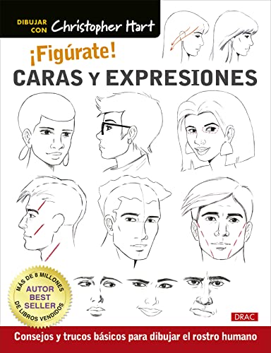 ¡Figúrate! Caras y expresiones: Consejos y trucos básicos para dibujar el rostro humano (SIN COLECCION)