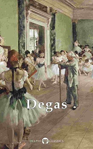 Delphi Complete Works of Edgar Degas (Illustrated) (Delphi Masters of Art Book 25) (English Edition)