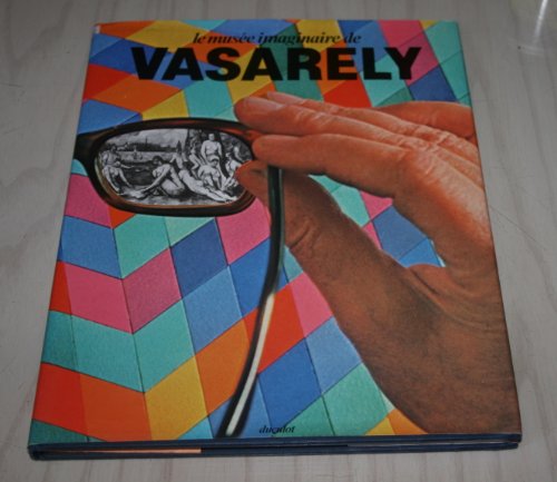 Le musée imaginaire de Vasarely présenté par Otto Hahn