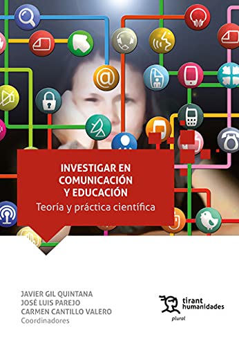 Investigar en Comunicación y Educación. Teoría y práctica científica (Plural)