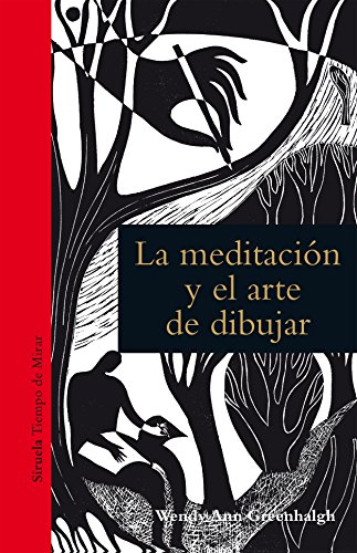 La meditación y el arte de dibujar (Tiempo de Mirar nº 11)