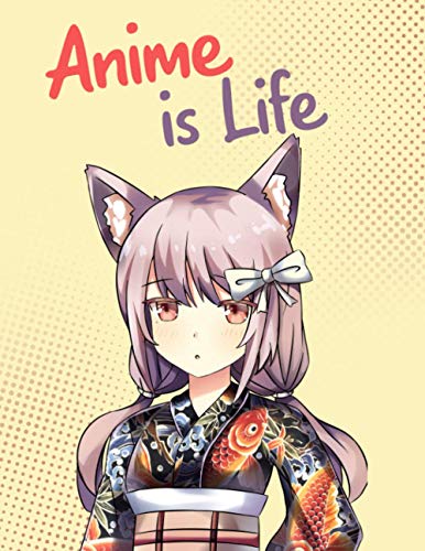 Anime is Life Sketchbook: 120 Blank Pages for Drawing, and Practice How to Draw Anime and Manga - Manga Anime Art Supplies - Anime Lovers and Otaku Gift - PREMIUM QUALITY