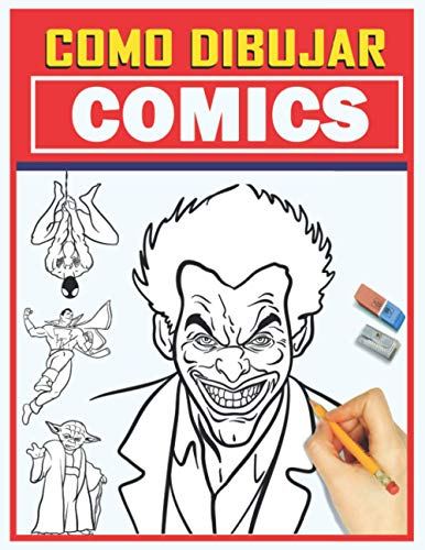 Como dibujar Comics: Dibuja Paso a Paso para Niños y adultos