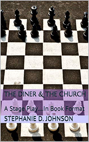 The Diner & The Church: A Stage Play....In Book Format (English Edition)