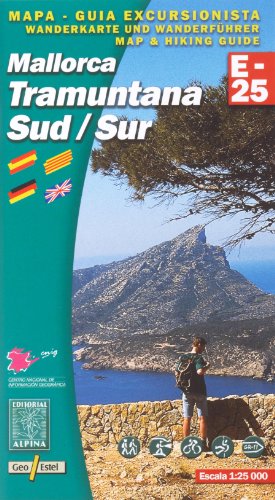TRAMUNTANA SUD E25: Tramuntana Sud Map and Hiking Guide (E-25. Mapas guía excursionistas)