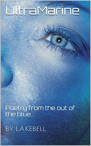 UltraMarine: Poetry from the out of the blue... (English Edition)
