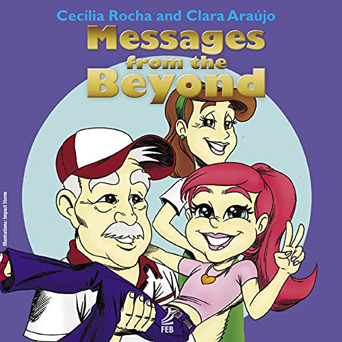 Messages from the beyond (English Edition)