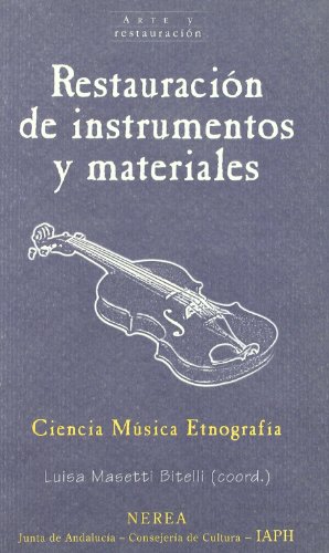 Restauración de instrumentos y materiales (Arte y Restauración)
