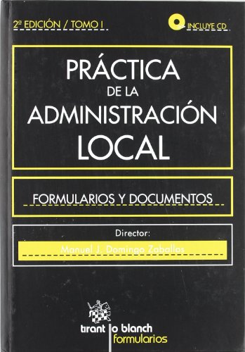 Práctica de la Administración Local Formularios y documentos 3 Tomos + Cd-Rom
