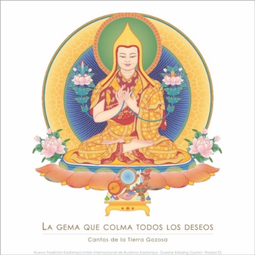 Invocación a Yhe Tsongkhapa: Oración de las Siete Ramas (Ofrecimiento del Mandala)