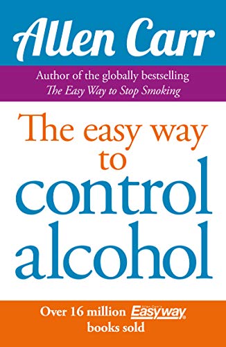 Allen Carr's Easyway to Control Alcohol (Allen Carr's Easyway, 2)