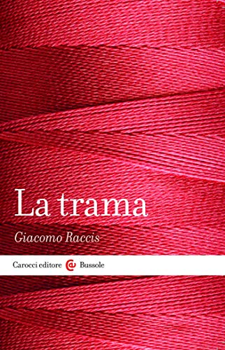 La trama (Le bussole Vol. 561) (Italian Edition)