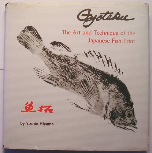 Gyotaku: Art and Technique of the Japanese Fish Print