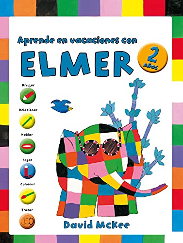 Elmer. Cuaderno de vacaciones - Aprende en vacaciones con Elmer (2 años): Dibujar, relacionar, hablar, pegar, colorear y trazar (Altea)