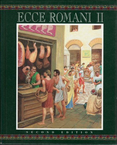 Ecce Romani: II: Home and School Pastimes and Ceremonies